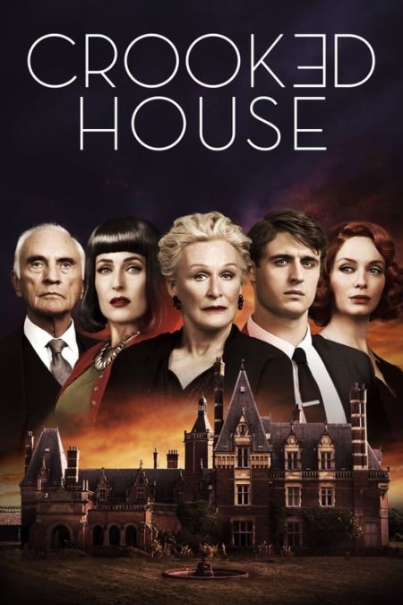 Crooked House – Movie Reviews. TV Coverage. Trailers. Film Festivals.