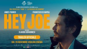 Hey Joe (2024) by Claudio Giovannesi