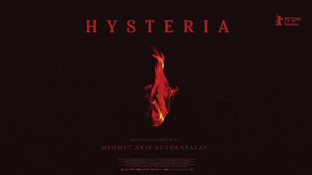 Hysteria (2025) by Mehmet Akif Büyükatalay