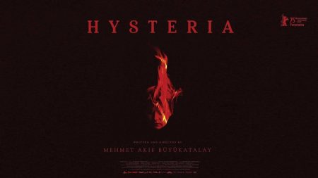 Hysteria (2025) by Mehmet Akif Büyükatalay